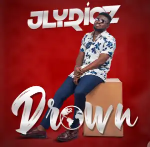 Jlyricz – Drown