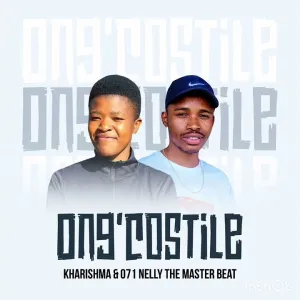 Kharishma & 071 Nelly Master Beat – Ong’Costile