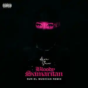 Ayra Starr – Bloody Samaritan (Sun-El Musician Remix)