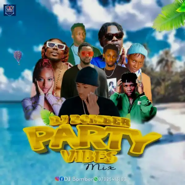 DJ Bomber – Party Vibes Mix
