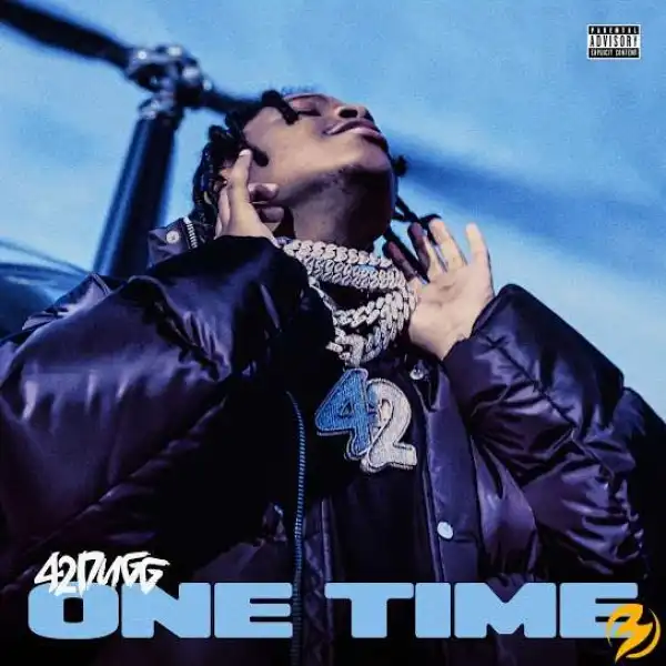 42 Dugg – One Time