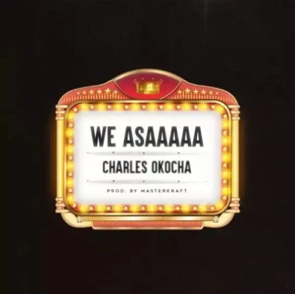 Charles Okocha – We Asaaaaa