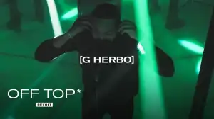 G Herbo - 95 South Freestyle (Video)