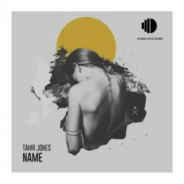 Tahir Jones – Name (Original Mix)