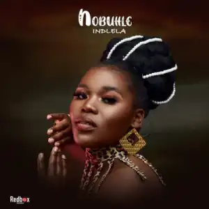 Nobuhle – Indlela ft Kenza & Caiiro