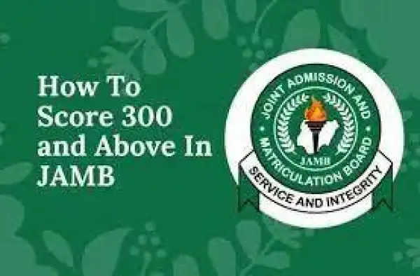 How To Score Above 300 In 2024 JAMB UTME