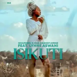 SoulPoizen, G-Soul & Blomzit Avenue – Isikuti ft. Lynne Aswani (EP)
