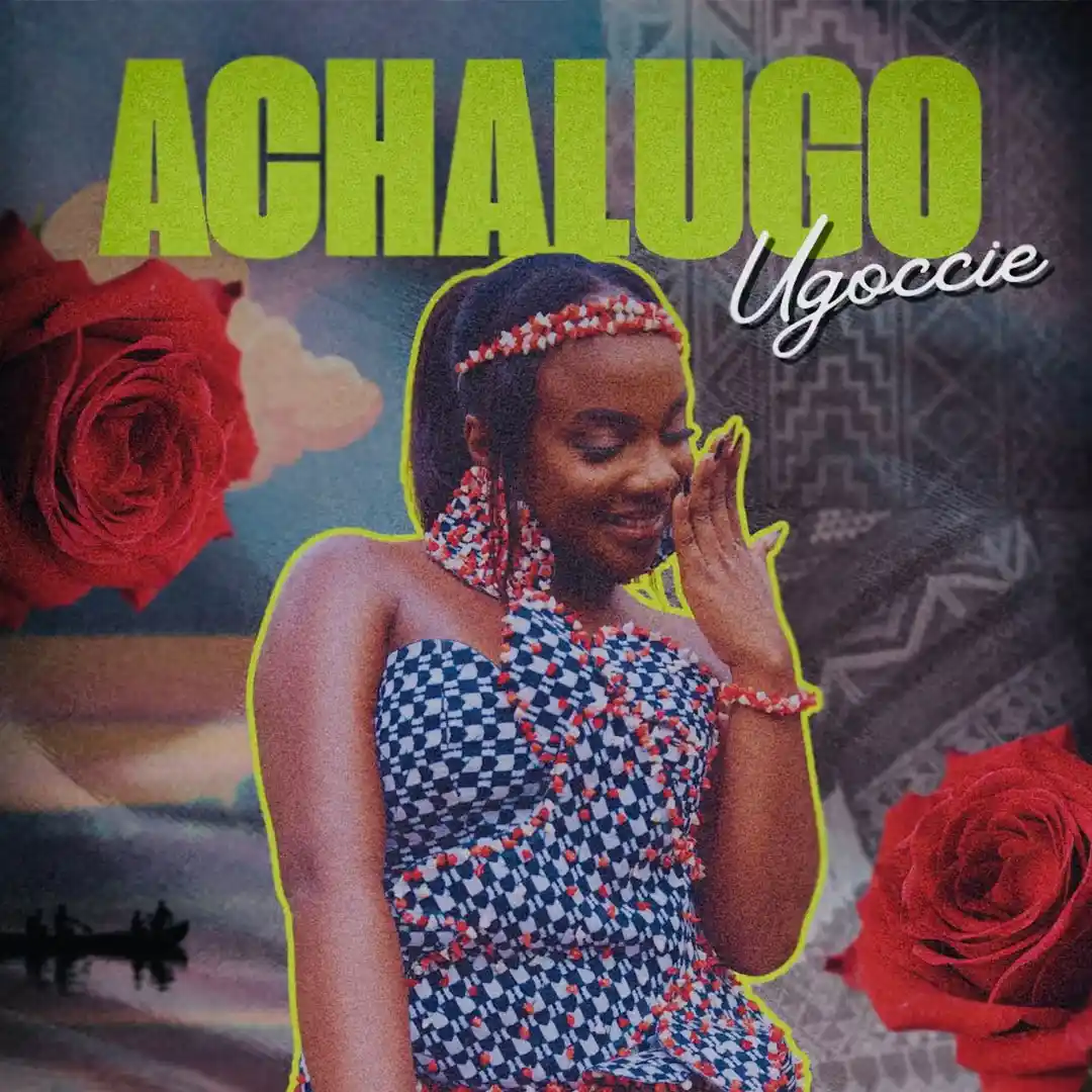 Ugoccie – Achalugo