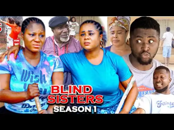 Blind Sisters (2021 Nollywood Movie)