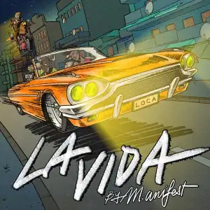 M.anifest – La Vida