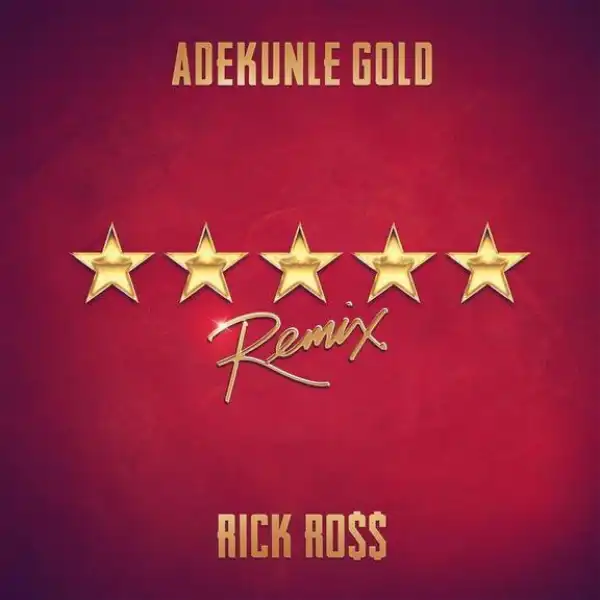 Adekunle Gold Ft. Rick Ross – 5 Star (Remix) (Instrumental)