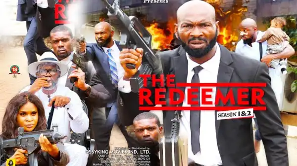 THE REDEEMER SEASON 6 (2020) (Nollywood Movie)