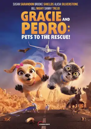 Gracie and Pedro Pets to the Rescue (2024)