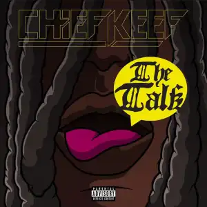 Chief Keef – The Talk