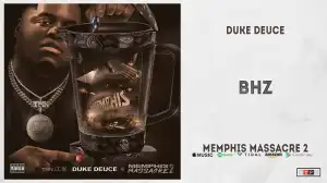 Duke Deuce - BHZ