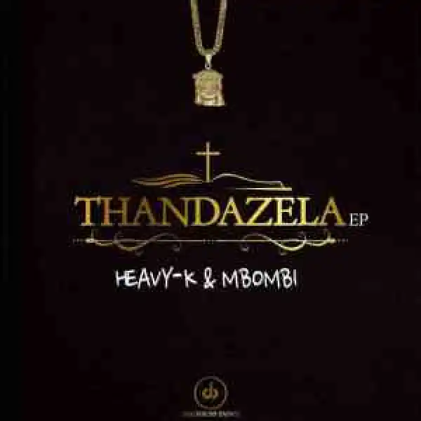 Heavy K & Mbombi – Jimile ft. Murumba Pitch