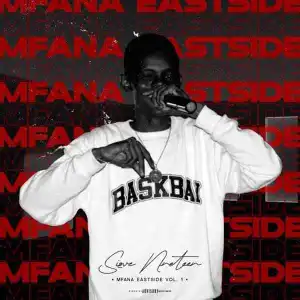 Sizwe Nineteen – Mfana East Side Vol. 1 (Album)