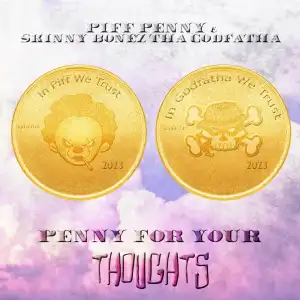 Piff Penny Ft. Skinny Bonez Tha Godfatha – Warm Meal