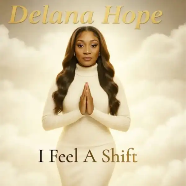 Delana Hope – I Feel A Shift
