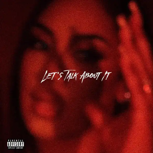 Queen Naija – Let’s Talk About It