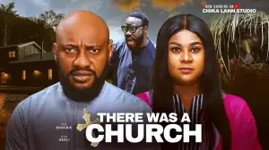 There Was A Church (2025 Nollywood Movie)