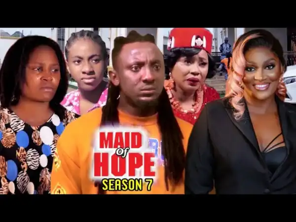 Maid Of Hope Season 7