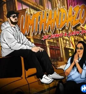 Dj Stavo – Umthandazo Ft. Lady Du