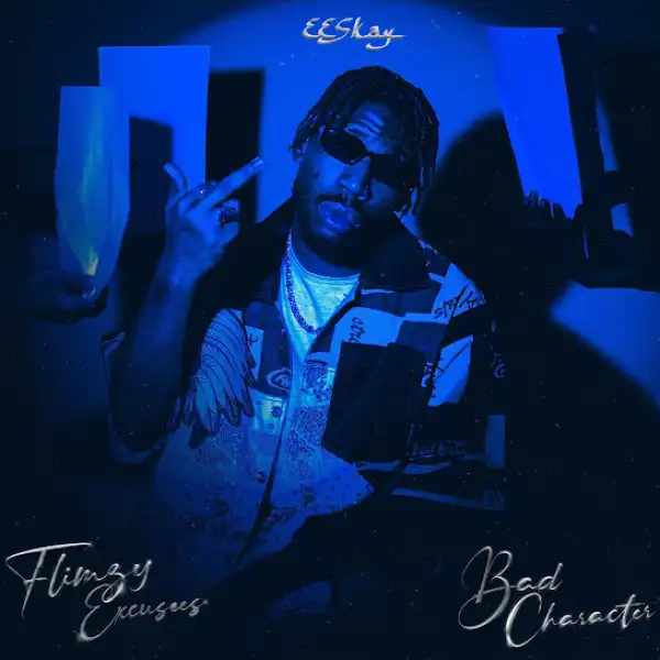 Eeskay – Flimsy Excusees
