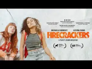 Firecrackers (2019) (Official Trailer)