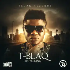 Tee Blaq - Ogbeni Ft. Reminisce and Kash11