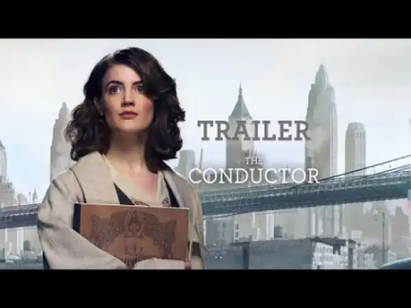 The Conductor (2018) (Official Trailer)