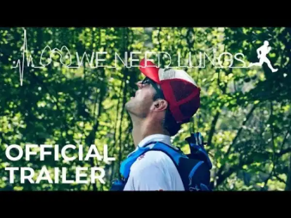 We Need Lungs (2019) (Official Trailer)